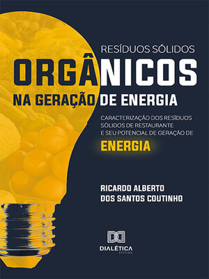 cover image of Resíduos sólidos orgânicos na geração de energia